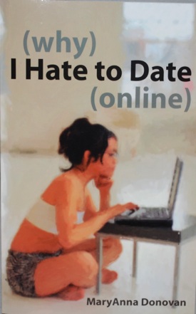 (Why) I Hate to Date (Online)