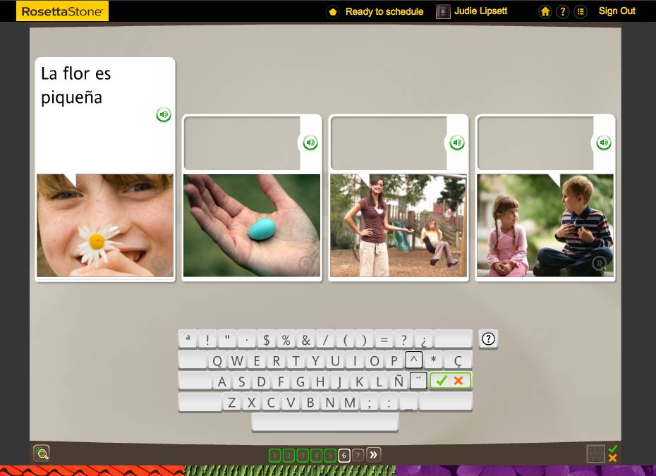 Teaching an Old Dog New Tricks: Week Five into the Rosetta Stone TOTALe Program 7 Teaching an Old Dog New Tricks: Week Five into the Rosetta Stone TOTALe Program