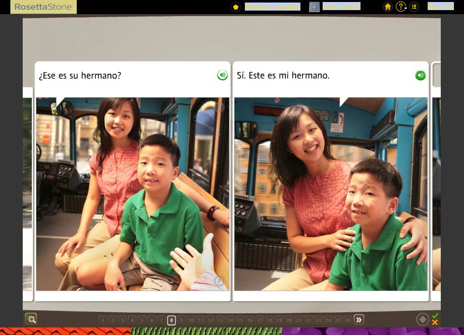 Teaching an Old Dog New Tricks: Week Six into the Rosetta Stone TOTALe Program 42 Teaching an Old Dog New Tricks: Week Six into the Rosetta Stone TOTALe Program