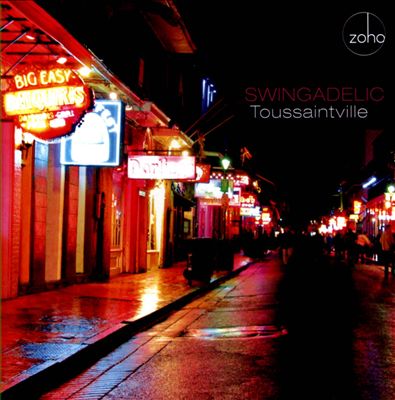 Swingadelic - Toussaintville CD Review