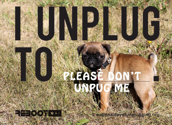 Join the National Day of Unplugging March 6 & 7!