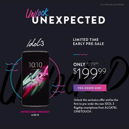 Breaking News! The Alcatel IDOL 3 Is Available for Pre-Sale $199