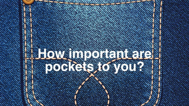 How important are pockets to you?
