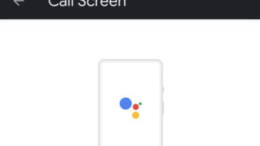 Call Screen Is Google Pixel's Killer Feature, and It Will Completely Spoil You