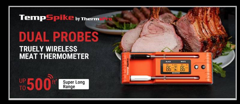 Want to Achieve the Perfect Cook? Get the ThermoPro Twin TempSpike Wireless Thermometer!